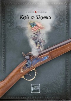 KEPIS AND BAYONETS American Civil War supplement for Muskets & Tomahawks.